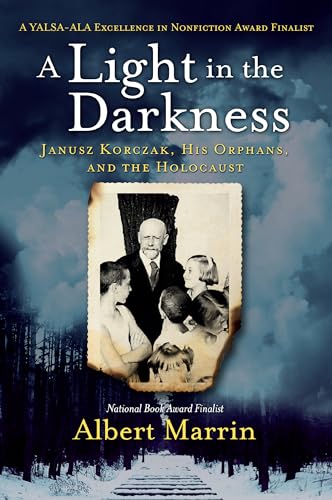 A Light in the Darkness: Janusz Korczak, His Orphans, and the Holocaust von Ember